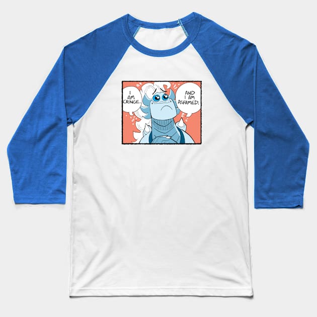 I am cringe Baseball T-Shirt by Slack Wyrm